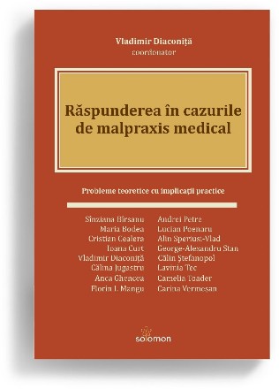 Răspunderea în cazurile de malpraxis medical : aspecte de drept substanţial şi procedural