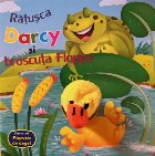 Răţuşca Darcy şi broscuţa Floppy