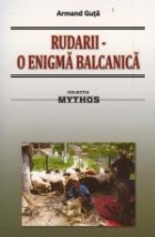 Rudarii Enigma Balcanica