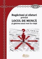 Rugaciuni sfaturi privind locul munca