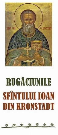 Rugaciunile Sfintului Ioan din Kronstadt