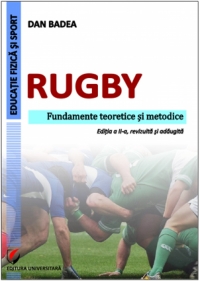 Rugby. Fundamente teoretice si metodice