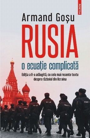 Rusia, o ecuaţie complicată : convorbiri cu Lucian Popescu