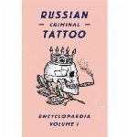 Russian Criminal Tattoo Encyclopaedia Volume