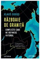 Războaie graniţă conflicte care definesc