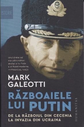 Războaiele lui Putin - De la Războiul din Cecenia la invazia din Ucraina