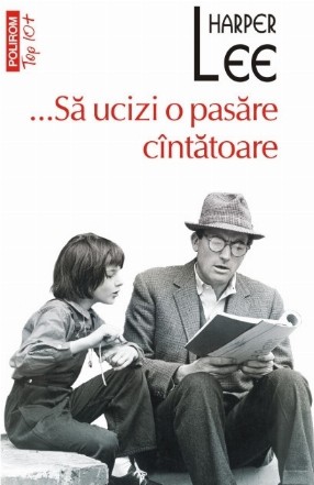 ...Să ucizi o pasăre cântătoare (ediţie de buzunar)