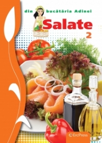 Salate (Din bucataria Adinei nr.2)