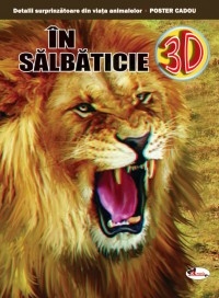 In salbaticie (fara ochelari 3D)