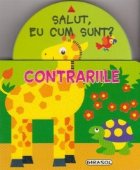 Salut, eu cum sunt? Contrariile