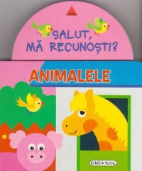 Salut, ma recunosti? Animalele