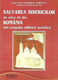 Salvarea bisericilor de orice rit din Romania sub ocupatia militara sovietica