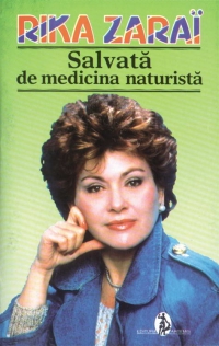 Salvata de medicina naturista