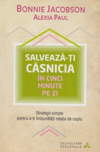 Salveaza-ti casnicia in cinci minute pe zi