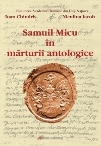 Samuil Micu in marturii antologice