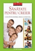 Sanatate pentru creier Cum invingi