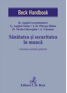 Sanatatea si securitatea in munca. Abordare multidisciplinara