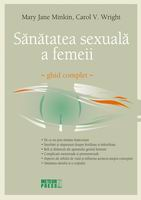 Sanatatea sexuala a femeii. Ghid complet