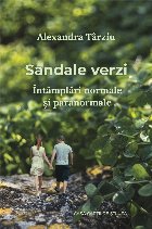 Sandale verzi Intamplari normale paranormale