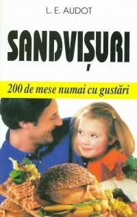 Sandvisuri - 200 de mese numai cu gustari