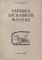 Saparea lucrarilor miniere