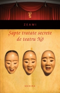 Sapte tratate secrete de teatru No (paperback)