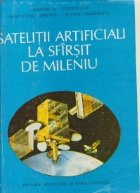 Satelitii artificiali sfirsit mileniu