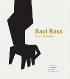 Saul Bass: A Life in Film and Design