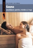 Sauna Desfatare pentru minte trup