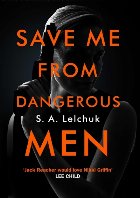 Save Me from Dangerous Men