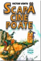 Scapă cine poate