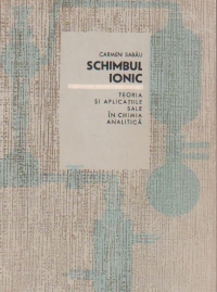 Schimbul ionic. Teoria si aplicatiile sale in chimia analitica