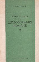 Schita de istorie a lexicografiei romane, II - de la 1880 pina astazi