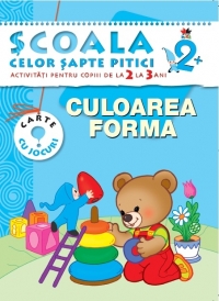 Scoala celor 7 pitici. Culoarea si Forma - activitati pentru copiii de la 2 la 3 ani