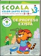 Scoala celor 7 pitici. Ce profesii exista - activitati pentru copiii de la 3 la 4 ani