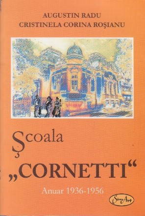 Scoala Cornetti, Anuar 1936-1956