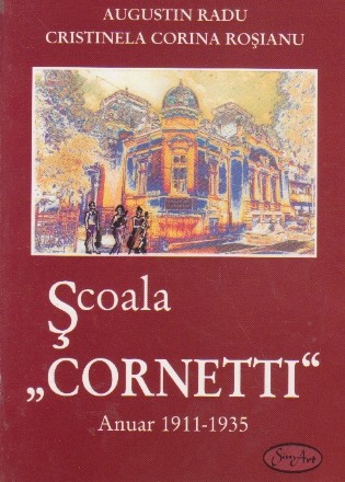 Scoala Cornetti, Anuar 1911-1935