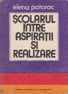 Scolarul intre aspiratii realizare