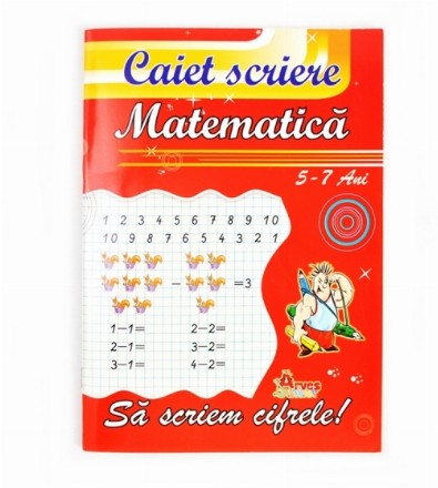 Sa scriem cifrele! Caiet de scriere pentru matematica 5-7 ani