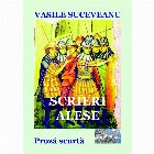 Scrieri alese. Proza scurta