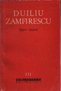 Scrieri alese I, Spre mare - Poezii si nuvele