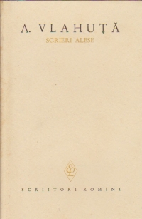 Scrieri alese, Volumele I si II (A. Vlahuta)