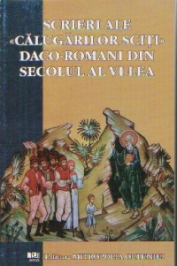 Scrieri ale calugarilor sciti daco-romani din secolul al VI - lea