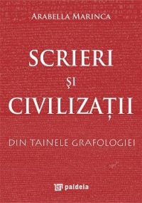 Scrieri si civilizatii. Din tainele grafologiei