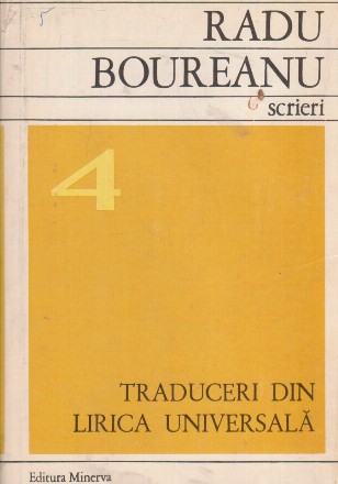 Scrieri, 4 - Traduceri din lirica universala (Radu Boureanu)