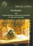 Scriitopia sau Fictionalizarea subiectului auctorial in discursul teoretic