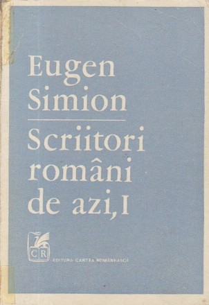 Scriitori romani de azi, I