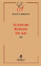 Scriitorii romani azi Volumul III