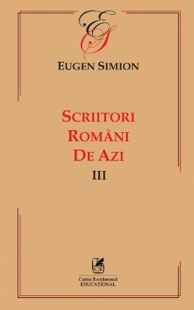 Scriitorii romani de azi. Volumul III