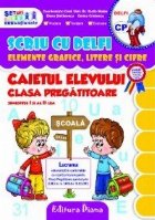 SCRIU CU DELFI - elemente grafice, litere si cifre. Caietul elevului clasa pregatitoare semestrul I si al II-l